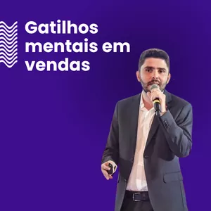 Imagem do curso Gatilhos mentais em vendas: aplicando de forma simples, gerando resultados incríveis!