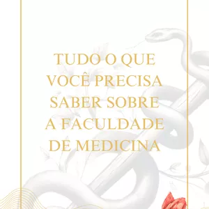 Imagem de capa para o Ebook Tudo o que você precisa saber sobre a Faculdade de Medicina 