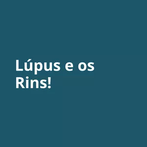 Imagem de capa para o Curso online Lúpus e os Rins!