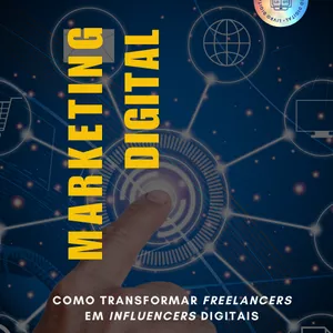 Imagem de capa para o Ebook Marketing Digital: Como transformar freelancers em influencers digitais