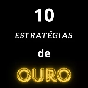 Imagem de capa para o Ebook 10 Estratégias de Ouro 