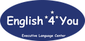 English 4 You Executive Language Center