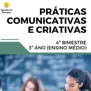 Imagem de capa para o Ebook Práticas Comunicativas e Criativas 3º Ano 4º Bimestre (Ensino Médio) - Apostila com Planos de Aula