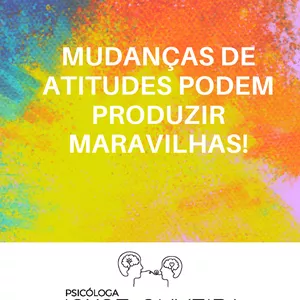 Imagem de capa para o Curso online Ebook + vídeos - Mudanças de atitudes podem produzir maravilhas! 