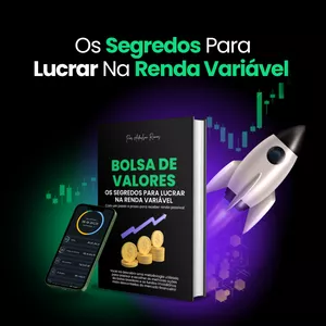Os Segredos Para Lucrar na Renda Variável + PDF Indicadores de análises