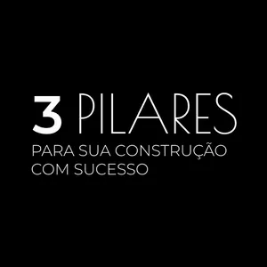 Imagem de capa para o Curso online O Mapa da Construção de Sucesso – Os 3 Pilares