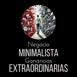 Imagen de portada para Ebook Negocio minimalista, ganancias extraordinarias
