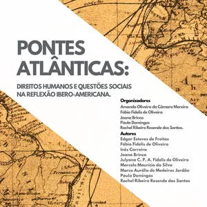 Imagem de capa para o Ebook PONTES ATLÂNTICAS: DIREITOS HUMANOS E QUESTÕES SOCIAIS NA REFLEXÃO IBERO-AMERICANA.
