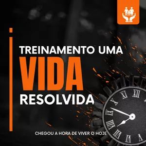 Imagem de capa para o Curso online Treinamento Uma Vida Resolvida