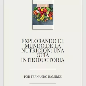 Imagem de capa para o Ebook Explorando el Mundo de la Nutrición: Una Guía Introductoria