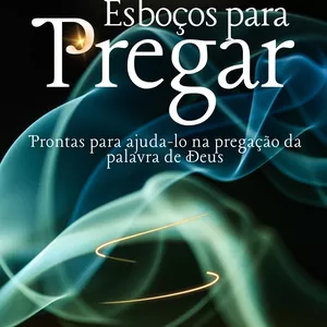 Imagem de capa para o Ebook Esboço para pregar