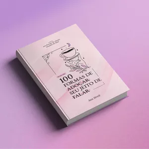 Imagem de capa para o Ebook  e-book: mais de 100 formas de adoçar seu jeito de falar