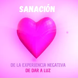 Imagen de portada para Curso online x (8P) SANACIÓN DE LA EXPERIENCIA NEGATIVA DE DAR A LUZ (LT)