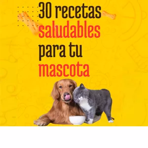 Imagen de portada para Ebook 30 recetas saludables para tu mascota