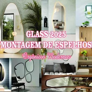 MONTAGEM DE ESPELHOS ORGÂNICOS