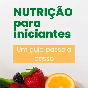 Imagem de capa para o Ebook Nutrição básica para iniciantes - Um guia passo a passo
