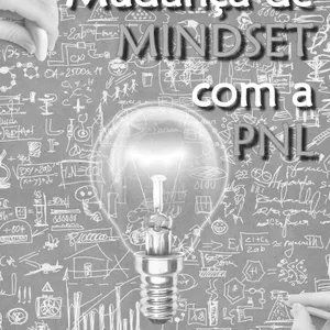 Imagem de capa para o Ebook MUDANÇA DE MINDSET COM A PNL 