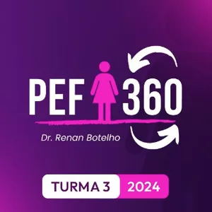 Imagem de capa para o Curso online PEF 360º I Programa de Emagrecimento Feminino 360º I Dr. Renan Botelho T3 - 2024 I A