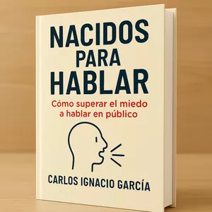 Imagen de portada para Ebook Vence el miedo escénico y comunica con confianza - Nacidos para Hablar 
