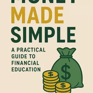 Cover image for Ebook Money Made Simple: A Practical Guide to Financial Education Your roadmap to financial confidence and freedom
