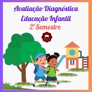 Imagem de capa para o Ebook AVALIAÇÃO DIAGNÓSTICA EDUCAÇÃO INFANTIL- 2º SEMESTRE
