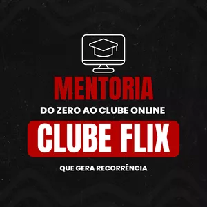 Imagem de capa para o Curso online Mentoria ClubeFlix