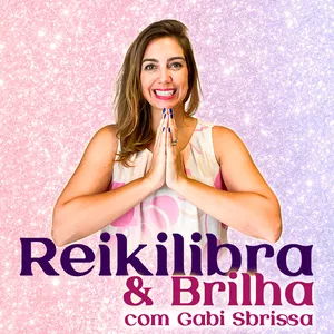 Imagem do curso Reikilibra & Brilha com Gabi Sbrissa