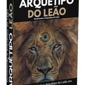 Imagem de capa para o Ebook ARQUÉTIPO DO LEÃO: Dominando o Arquétipo do Leão