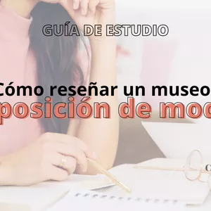 Imagen de portada para Curso online Guía de estudio: Cómo reseñar exposiciones de moda