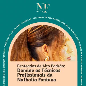 Imagem de capa para o Curso online Penteados de Alto Padrão: Domine as Técnicas Profissionais da Nathalia Fontana