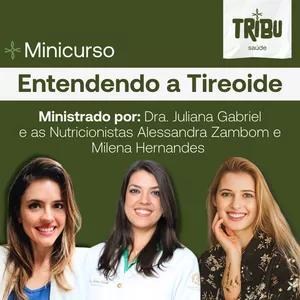 Imagem de capa para o Curso online Entendendo a Tireoide 
