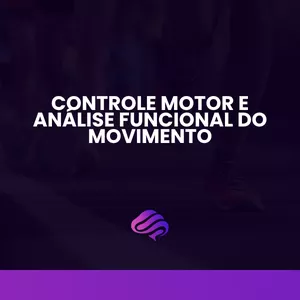 Imagem do curso Controle Motor e Análise Funcional do Movimento