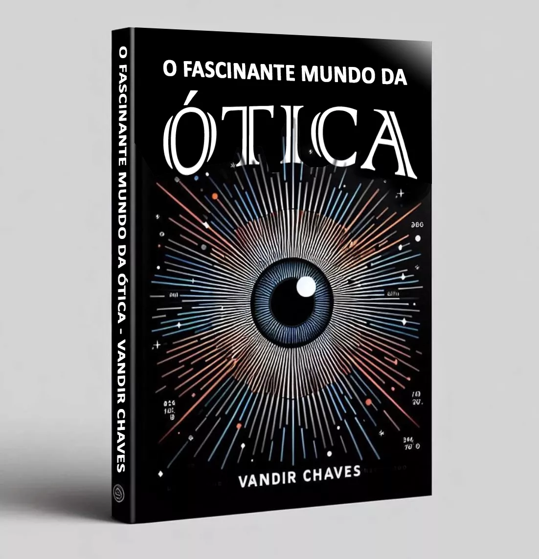 O Fascinante Mundo da Ótica