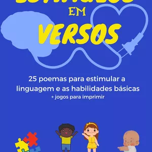 Imagem de capa para o Ebook ESTÍMULOS EM VERSOS (25 poemas para estimular a linguagem e as habilidades básicas) 