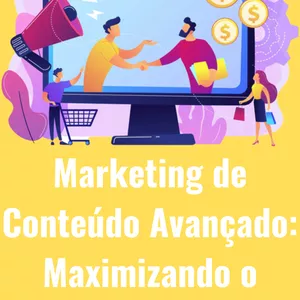 Imagem de capa para o Ebook Marketing de Conteúdo Avançado: Maximizando o Impacto Online