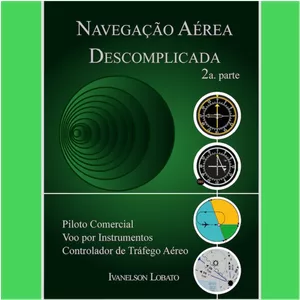 Imagem de capa para o Ebook Navegação Aérea Descomplicada 2a. Parte