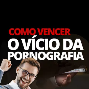 Imagem de capa para o Curso online Livro Digital: Como vencer o vício da pornografia