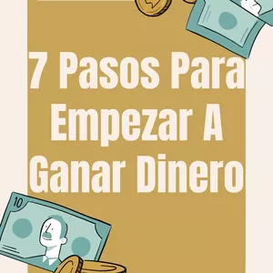 Imagen de portada para Ebook 7 Pasos Para Empezar A Ganar Dinero