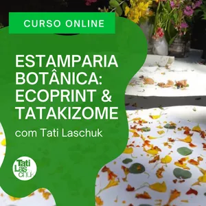 Imagem de capa para o Curso online Impressão Botânica: Ecoprint e Tatakizome
