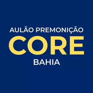 Imagem de capa para o Curso online AULÃO PREMONIÇÃO CORE BAHIA - AUXILIAR ADMINISTRATIVO, FISCAL E ATENDENTE