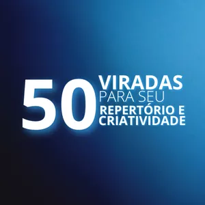 Imagem de capa para o Ebook 50 Viradas Para Seu Repertório e Criatividade