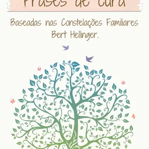 Imagem de capa para o Ebook Frases De Cura: Baseadas nas Constelações Familiares de Bert Hellinger