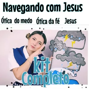 Imagem de capa para o Ebook Kit Completo Navegando com Jesus - Medo e Fé