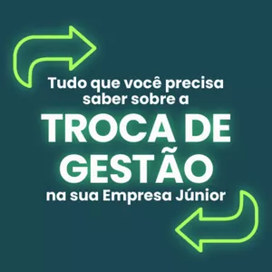 Imagem de capa para o Curso online Tudo o que você precisa saber sobre a troca de gestão na sua Empresa Júnior