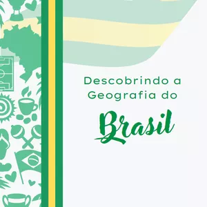 Imagem de capa para o Ebook Descobrindo a Geografia do Brasil