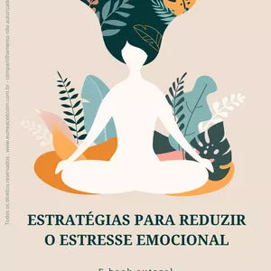 Imagem de capa para o Ebook Estratégias para reduzir o estresse emocional