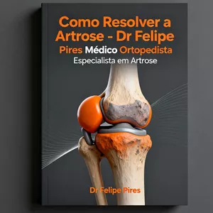 Imagem de capa para o Ebook Como Resolver a Artrose