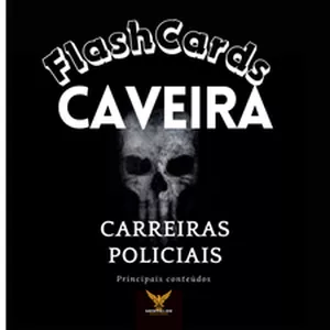 Imagem de capa para o Curso online FLASHCARDS CAVEIRA- para todas as carreiras policiais. 