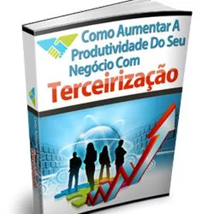 Imagem de capa para o Ebook Como Aumentar a Produtividade Do Seu Negócio com Terceirização 