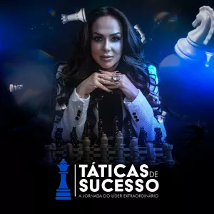 Táticas de Sucesso - A Jornada do Líder Extraordinário